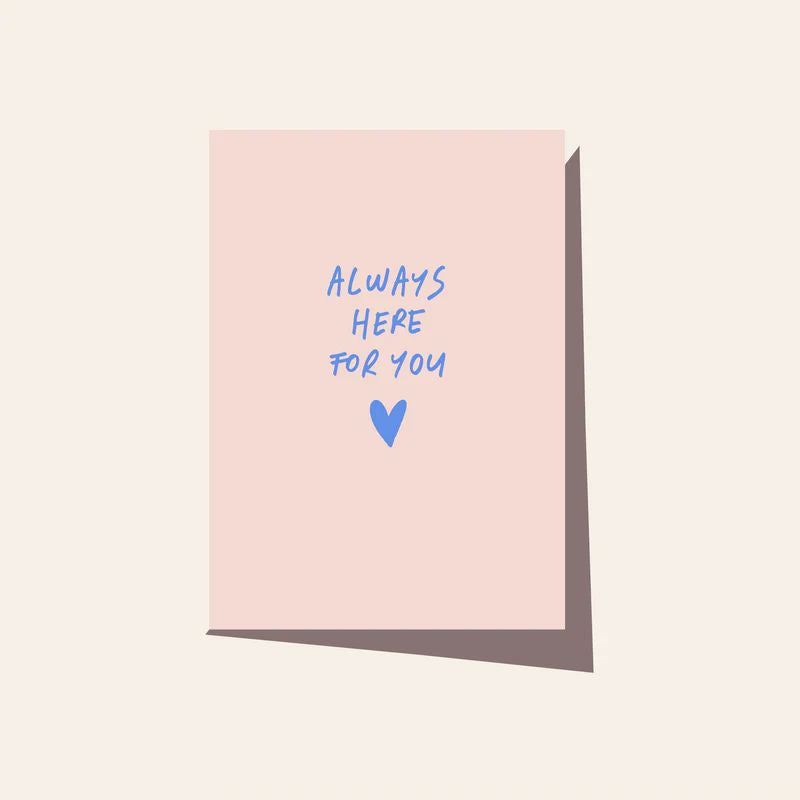 ELM PAPER Greeting Card - Always Here For You greeting card - Zabecca Living